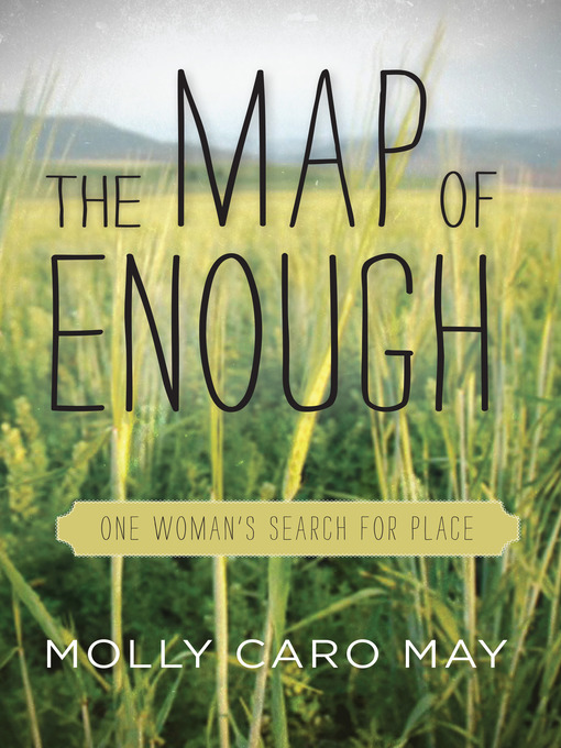 Title details for The Map of Enough by Molly Caro May - Available